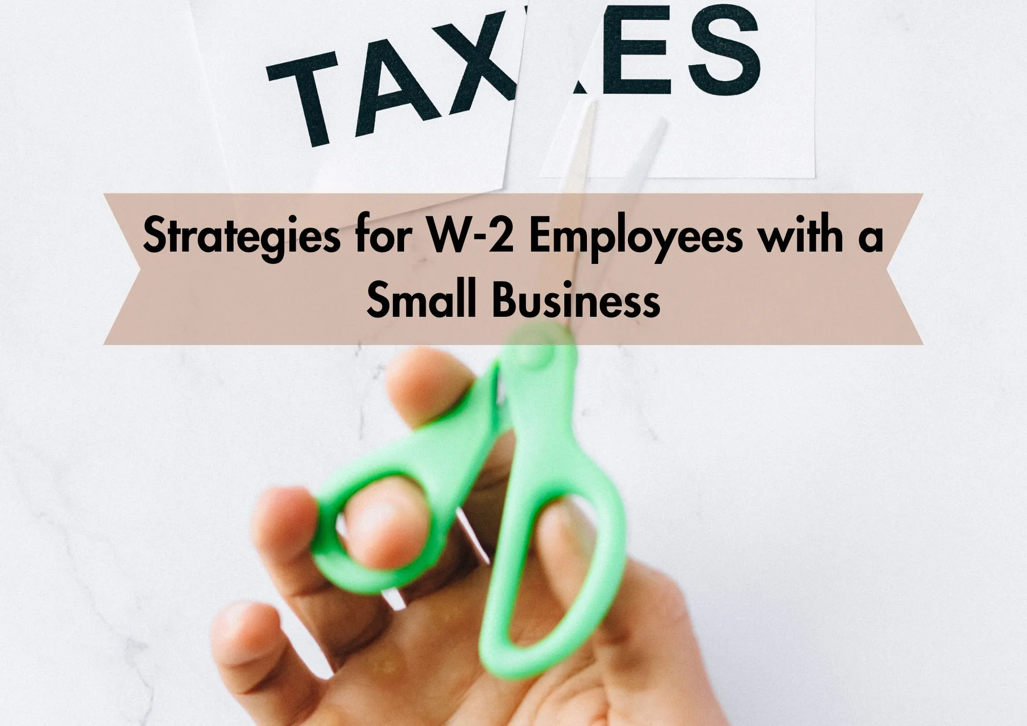 Maximizing Tax Deductions and Refunds: Strategies for W-2 Employees with a Small Business