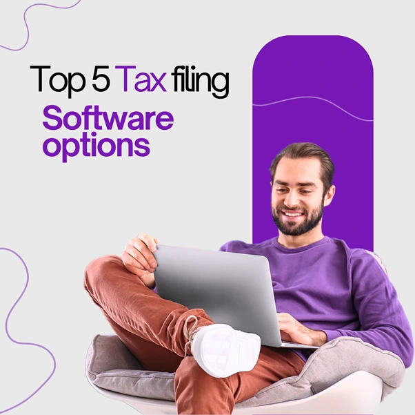 Top 5 Tax Filing Software Options