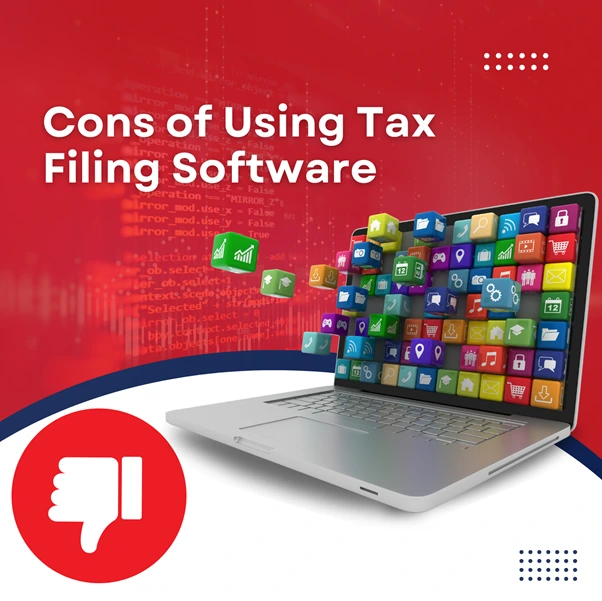 Cons of Using Tax Filing Software